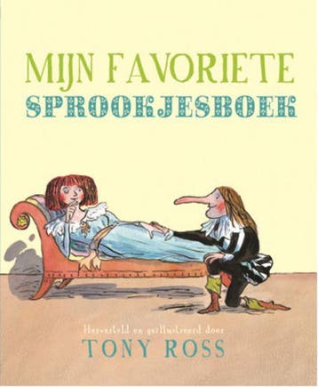 Mijn favoriete sprookjesboek 9789052474458 Tony Ross, Verzenden, Tony Ross