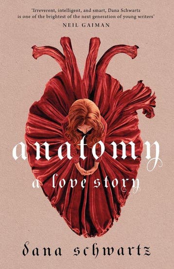Anatomy / The anatomy duology / 1 9780349433370, Verzenden, Zo goed als nieuw, Dana Schwartz