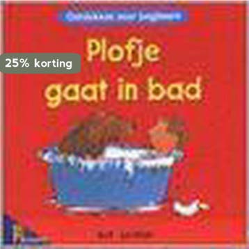 PLOTJE GAAT IN BAD / ONTDEKKEN VOOR BEGINNERS 9789041211316, Verzenden, Gelezen