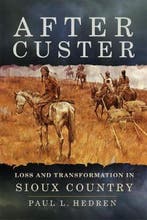 After Custer 9780806160443 Paul L. Hedren, Verzenden, Zo goed als nieuw, Paul L. Hedren