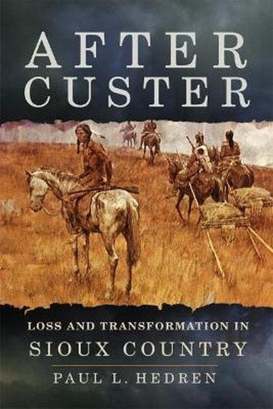 After Custer 9780806160443 Paul L. Hedren, Boeken, Taal | Engels, Zo goed als nieuw, Verzenden