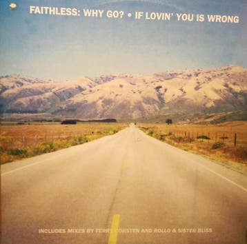 Faithless - Why Go? / If Lovin You Is Wrong, Cd's en Dvd's, Verzenden, Gebruikt