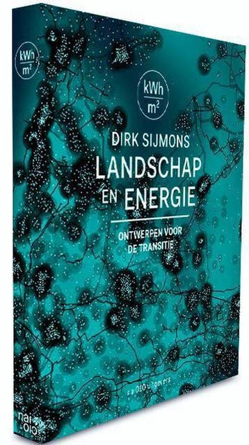 Landschap en energie 9789462081123 Dirk Sijmons, Verzenden, Gelezen, Dirk Sijmons