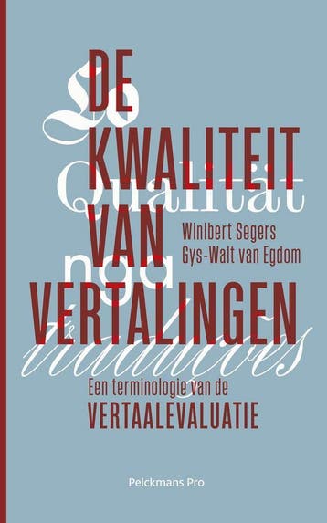 De kwaliteit van vertalingen 9789463371629 Winibert Segers, Boeken, Verzenden, Gelezen, Winibert Segers