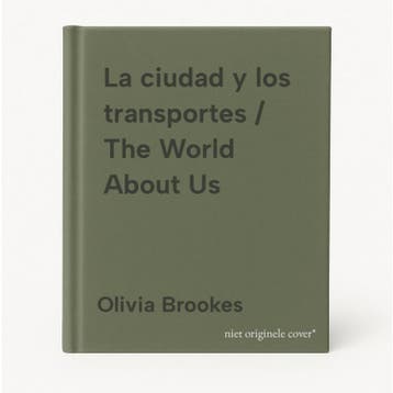 La ciudad y los transportes / The World About Us, Verzenden, Zo goed als nieuw, Olivia Brookes