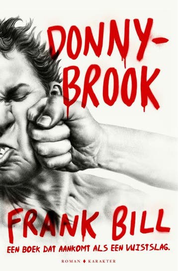 Donnybrook 9789045212654 Frank Bill, Verzenden, Frank Bill