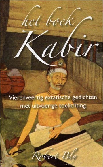 Het boek van Kabir 9789086180073 Robert Bly, Verzenden, Gelezen, Robert Bly
