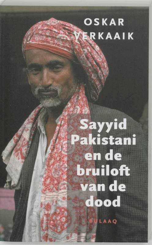 Sayyid Pakistani en de bruiloft van 9789054600763, Livres, Récits de voyage, Envoi
