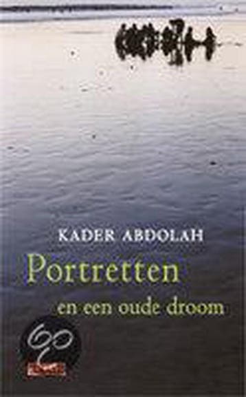 Portretten en een oude droom 9789044502381 Kader Abdolah, Verzenden, Gelezen, Kader Abdolah