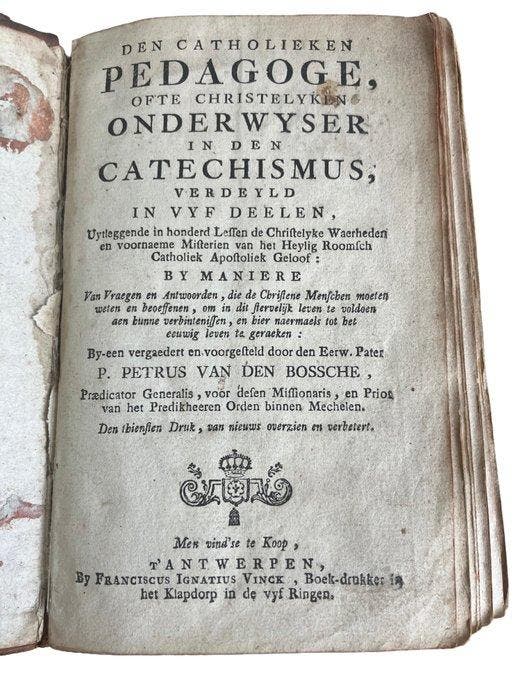 P. Petrus van den Bossche - Den Catholieken Pedagoge -, Antiek en Kunst, Antiek | Boeken en Manuscripten