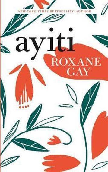 Ayiti 9781472154170 Roxane Gay, Verzenden, Roxane Gay