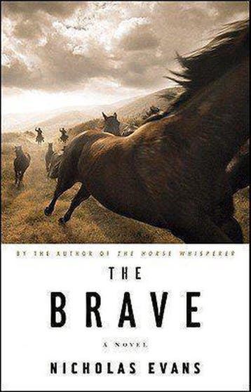 The Brave 9780316033787 Nicholas Evans, Verzenden, Nicholas Evans