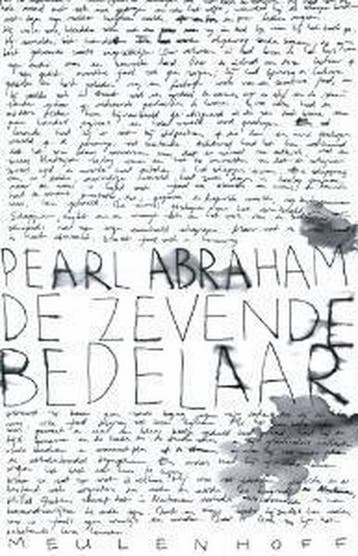 De zevende bedelaar - Meulenhoff editie 9789029075688, Boeken, Verzenden, Gelezen, Pearl Abraham