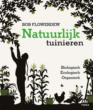 Natuurlijk tuinieren 9789089898500 Bob Flowerdew, Verzenden, Zo goed als nieuw, Bob Flowerdew