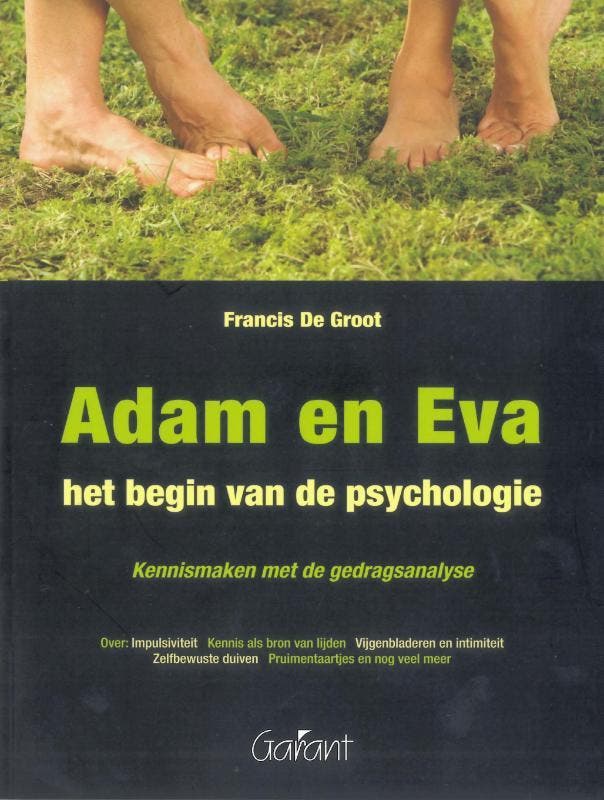 Adam en Eva 9789044127263 Francis de Groot, Livres, Psychologie, Envoi
