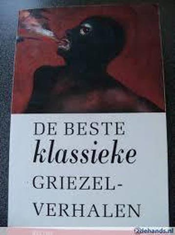 BESTE KLASSIEKE GRIEZELVERHALEN 9789062918034 J.J. Strating, Verzenden, Gelezen, J.J. Strating