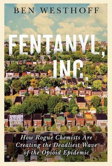 Fentanyl, Inc. 9780802127433 Ben Westhoff, Verzenden, Ben Westhoff