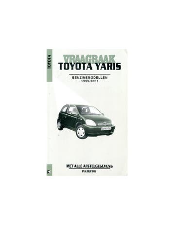 1999 - 2001 TOYOTA YARIS BENZINE VRAAGBAAK NEDERLANDS, Ophalen of Verzenden