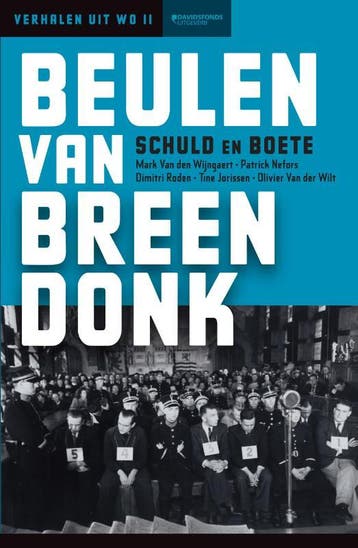 Beulen van Breendonk / Verhalen uit WO II 9789059089792, Verzenden, Zo goed als nieuw, Mark Van den Wijngaert