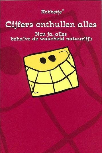 CIJFERS ONTHULLEN ALLES 9789045302904 Robbetje, Verzenden, Robbetje