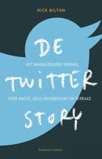 De Twitter story 9789047005780 Nick Bilton, Verzenden, Nick Bilton
