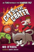 Cats in the Crater My Fangtastically Evil Vampire Pet My, Verzenden, Mo O'Hara
