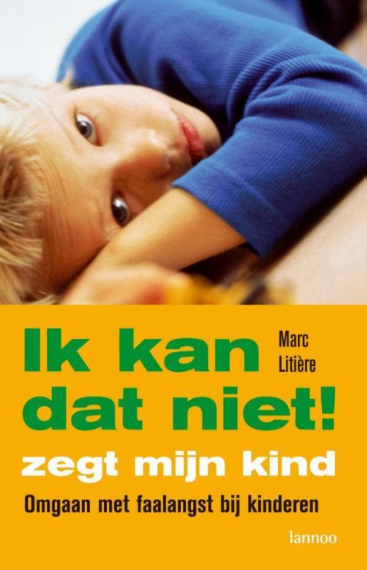 Ik kan dat niet, zegt mijn kind 9789020973877 M. Litiere, Boeken, Studieboeken en Cursussen, Gelezen, Verzenden