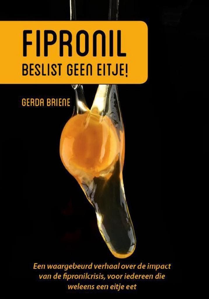 Fipronil, beslist geen eitje! 9789492926210 Gerda Briene, Livres, Loisirs & Temps libre, Envoi