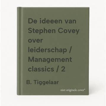 De ideeen van Stephen Covey over leiderschap / Management, Verzenden, B. Tiggelaar