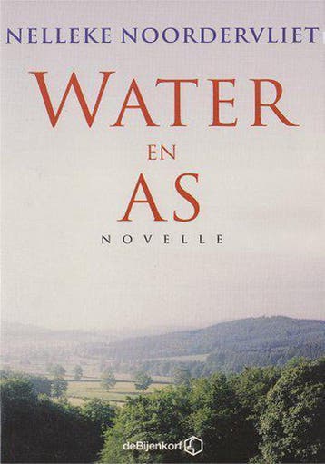 Water en as 9789071442803 Nelleke Noordervliet, Verzenden, Nelleke Noordervliet