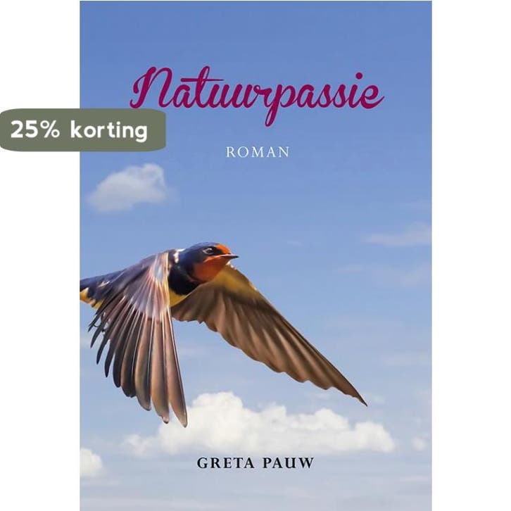 Natuurpassie 9789089546203 Greta Pauw, Livres, Romans, Envoi