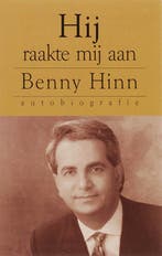 HIJ RAAKTE MIJ AAN 9789074115315 B. Hinn, Verzenden, B. Hinn