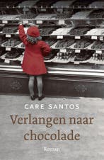 Verlangen naar chocolade (9789028426474, Care Santos), Verzenden, Nieuw