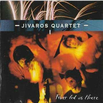 Jivaros Quartet - Fever Led Us There, Verzenden