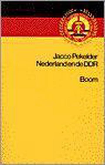 NEDERLAND EN DE DDR 9789053523872 J. Pekelder, Verzenden, J. Pekelder