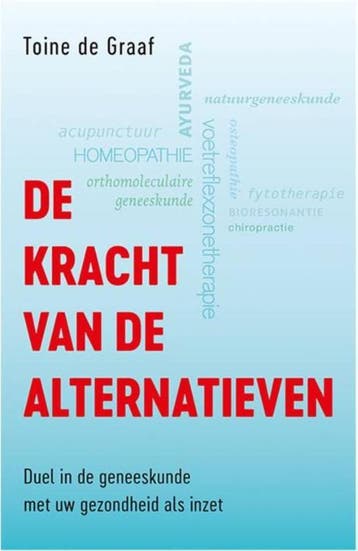 De kracht van de alternatieven / Ortho Dossier 9789076161136, Verzenden, Toine de Graaf