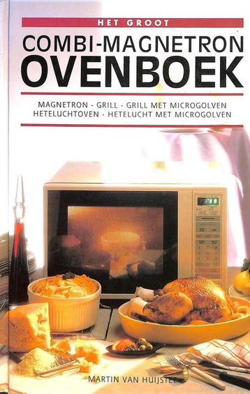 GROOT COMBI MAGNETRON OVENBOEK 9789065906649 VAN HUYSTEE, Verzenden, Zo goed als nieuw, VAN HUYSTEE