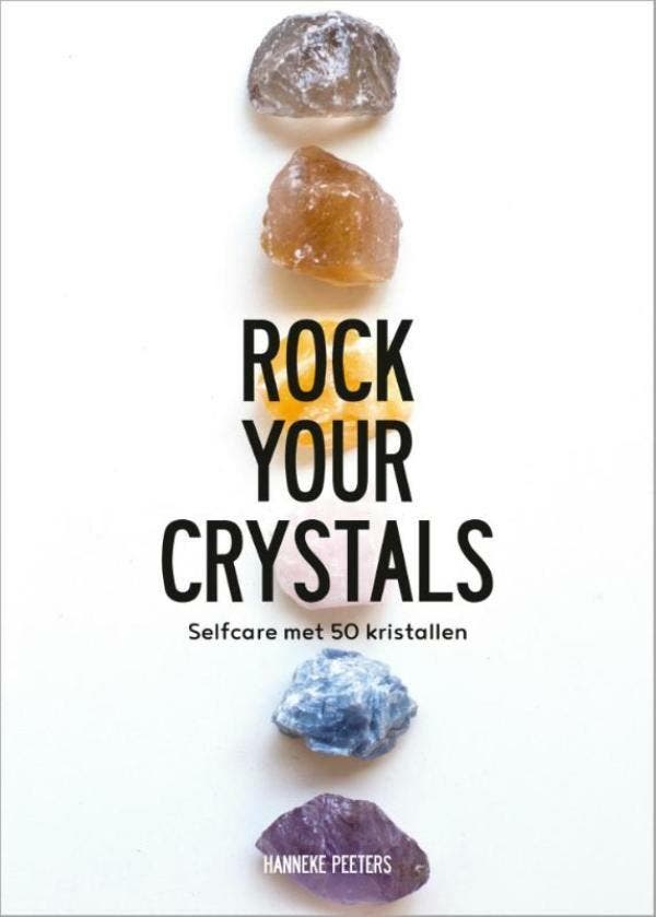 Rock Your Crystals 9789043932851 Hanneke Peeters, Boeken, Psychologie, Zo goed als nieuw, Verzenden