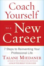 Coach Yourself to a New Career 9780071703093 Miedaner Talane, Boeken, Verzenden, Gelezen, Miedaner Talane