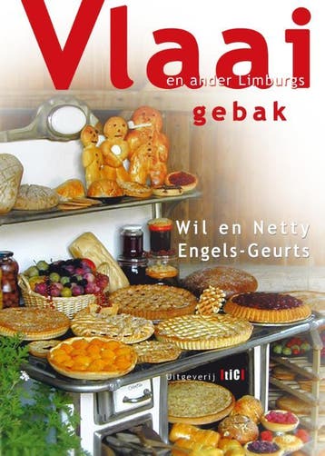 Vlaai en ander Limburgs gebak 9789076043562, Verzenden, Gelezen, Netty Engels-Geurts