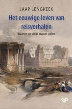 Het Eeuwige Leven Van Reisverhalen | Jaap Lengkeek | Nieuw, Verzenden, Nieuw, Jaap Lengkeek