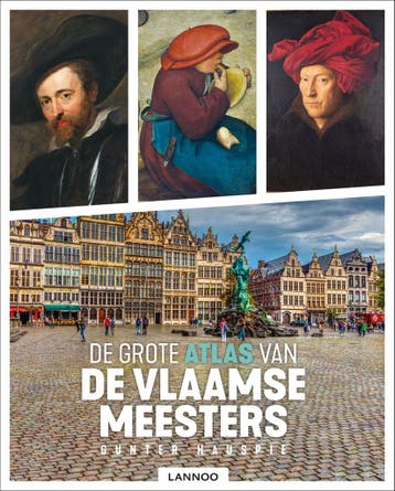 De Grote Atlas van de Vlaamse Meesters 9789401475563, Verzenden, Zo goed als nieuw, Gunter Hauspie