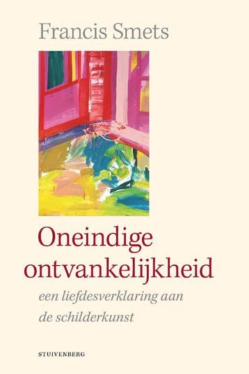 Oneindige ontvankelijkheid 9789493013025 Francis Smets, Verzenden, Zo goed als nieuw, Francis Smets
