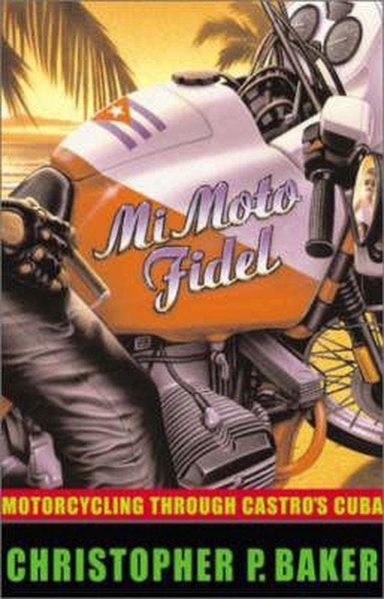 Mi Moto Fidel 9780792264224 Christopher P. Baker, Boeken, Taal | Engels, Gelezen, Verzenden