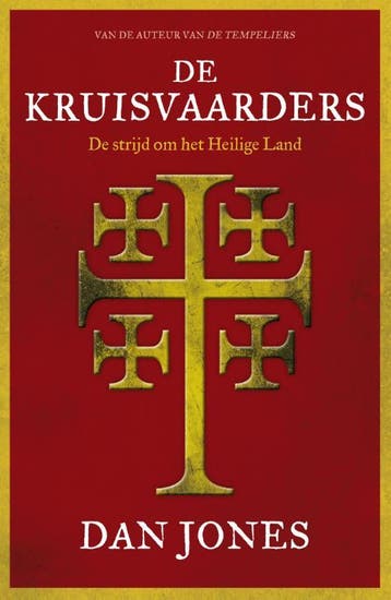 De Kruisvaarders 9789401916547 Dan Jones, Boeken, Verzenden, Zo goed als nieuw, Dan Jones