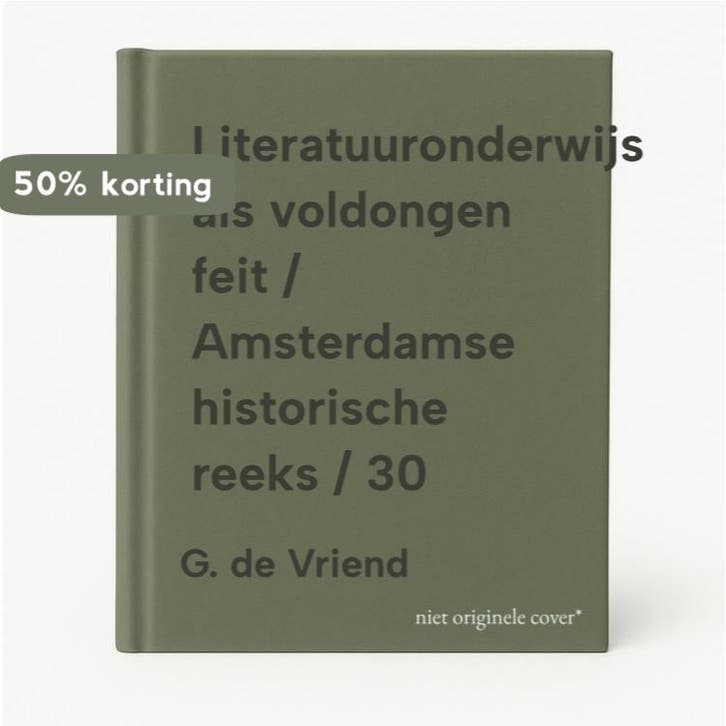 Literatuuronderwijs als voldongen feit / Amsterdamse, Boeken, Overige Boeken, Gelezen, Verzenden