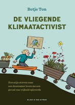 De vliegende klimaatactivist (9789038815985, Betje Ton), Boeken, Verzenden, Nieuw