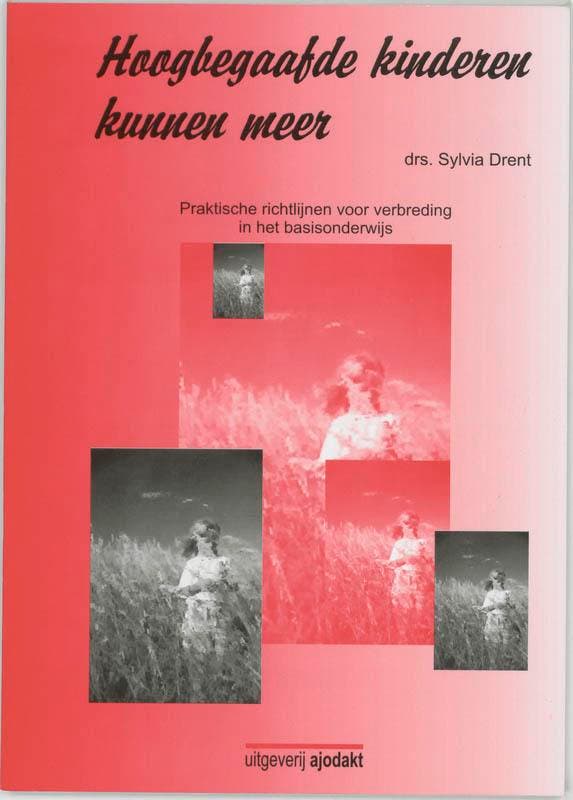 HOOGBEGAAFDE KINDEREN KUNNEN MEER 9789074080460 Drent, Boeken, Schoolboeken, Gelezen, Verzenden