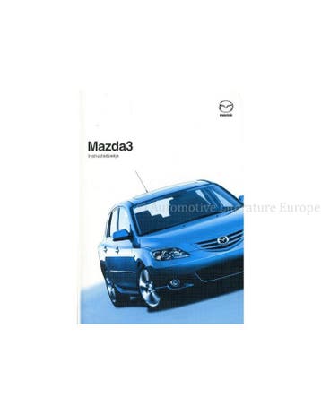 2005 MAZDA 3 INSTRUCTIEBOEKJE NEDERLANDS, Auto diversen, Ophalen of Verzenden