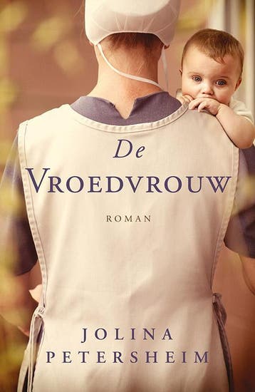 De vroedvrouw 9789029723831 Jolina Petersheim, Boeken, Verzenden, Gelezen, Jolina Petersheim